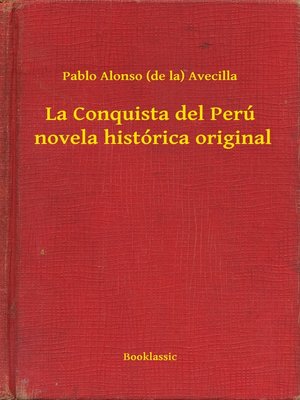 cover image of La Conquista del Perú  novela histórica original